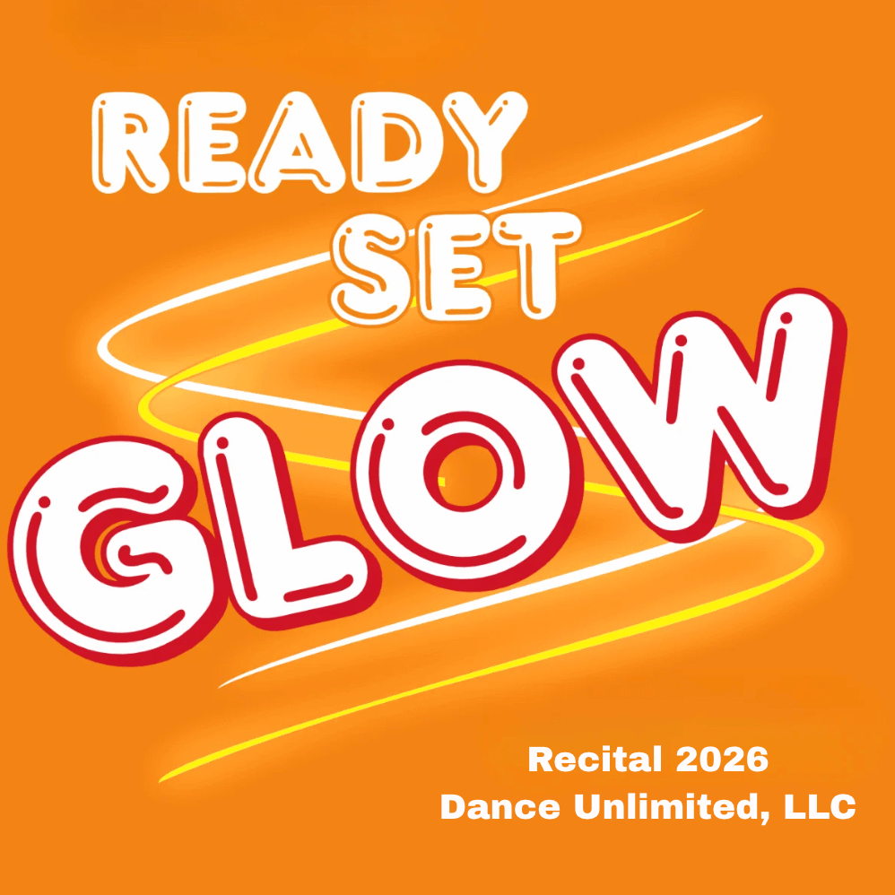 Ready Set Glow Recital Flyer